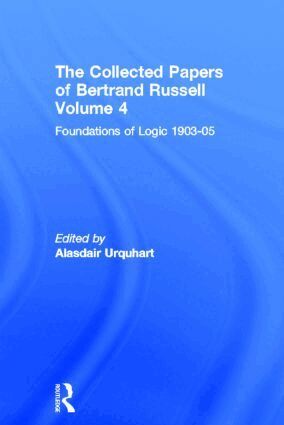 Alasdair Urquhart, Albert C. Lewis - Collected Papers of Bertrand Russell, Volume 4, Inbunden