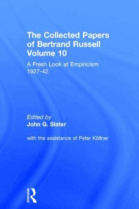 John Slater, Assisted by Peter Köllner - Collected Papers of Bertrand Russell, Volume 10, Inbunden