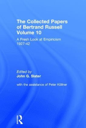 John Slater, Assisted by Peter Köllner, USA) Slater, John (University of Toronto, Assisted by Peter Kollner, Assisted Peter Köllner, Assisted By Peter Köllner - Collected Papers of Bertrand Russell, Volume 10, Inbunden