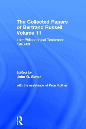 Bertrand Russell, John Slater, Peter Köllner - Collected Papers of Bertrand Russell, Volume 11, Inbunden
