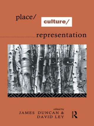James S. Duncan, David Ley - Place/Culture/Representation, Häftad