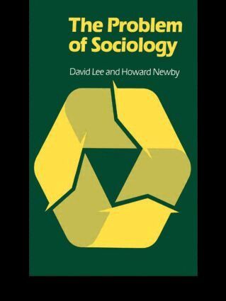 David Lee, Howard Newby - Problem of Sociology, Häftad