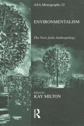 Kay Milton - Environmentalism, Häftad