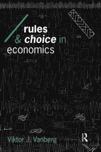 bokomslag Rules and Choice in Economics
