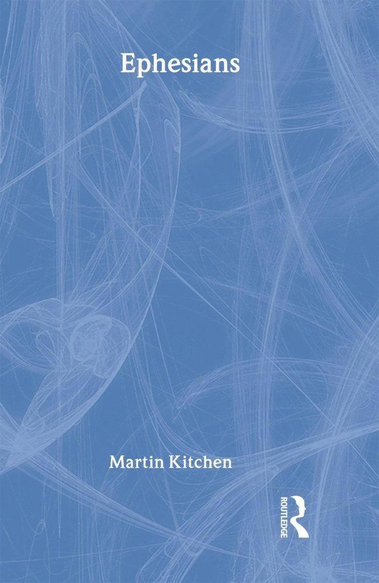 Canon Martin Kitchen, Martin Kitchen - Ephesians, Inbunden