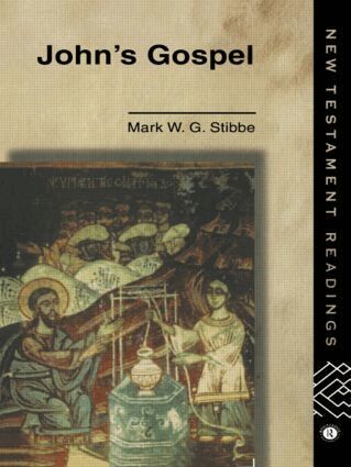 Revd Mark W G Stibbe, Mark W.G. Stibbe - John's Gospel, Häftad