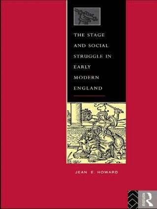 Jean E. Howard - Stage and Social Struggle in Early Modern England, Häftad