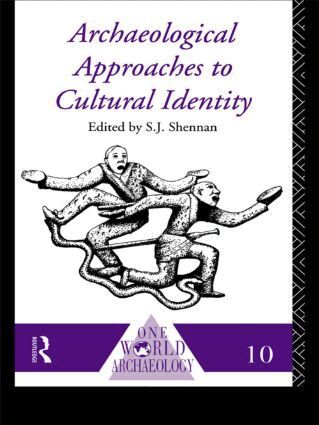 S. J. Shennan - Archaeological Approaches to Cultural Identity, Häftad