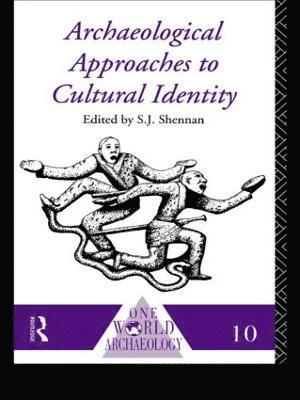 Archaeological Approaches to Cultural Identity 1