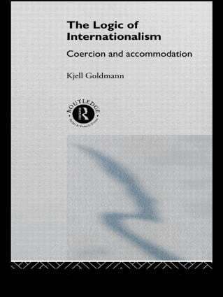 Kjell Goldmann - Logic of Internationalism, Häftad