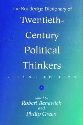 bokomslag The Routledge Dictionary of Twentieth-Century Political Thinkers