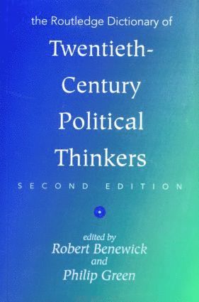 Robert Benewick, R. Benewick, Robert Benewick, Philip Green - Routledge Dictionary of Twentieth-Century Political Thinkers, Häftad