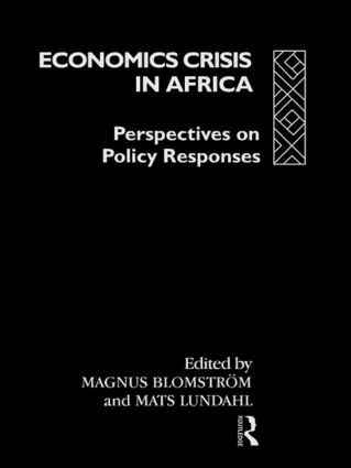 Magnus Blomström, Mats Lundahl - Economic Crisis in Africa, Inbunden