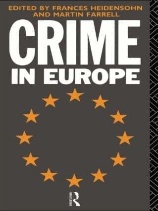 Martin Farrell, Frances Heidensohn - Crime in Europe, Häftad