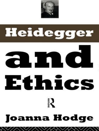 Joanna Hodge - Heidegger and Ethics, Häftad