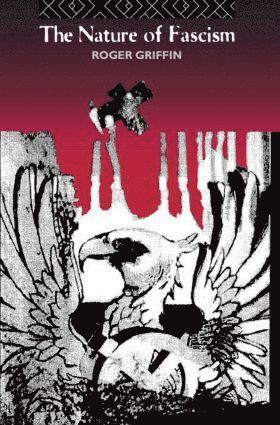 Roger Griffin - Nature of Fascism, Häftad