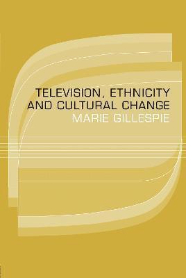 Television, Ethnicity and Cultural Change 1