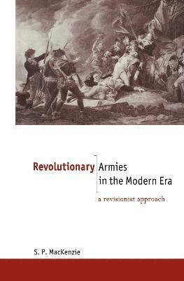 Revolutionary Armies in the Modern Era 1