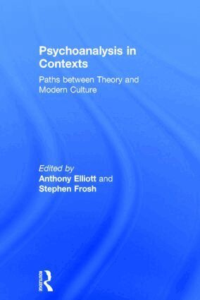 Anthony Elliott, Stephen Frosh - Psychoanalysis in Context, Inbunden