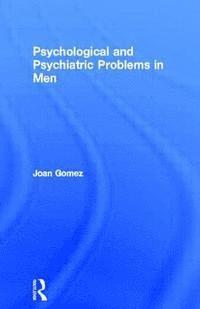 bokomslag Psychological And Psychiatric Problems In Men