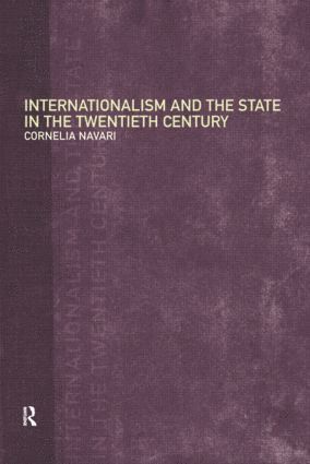 bokomslag Internationalism and the State in the Twentieth Century