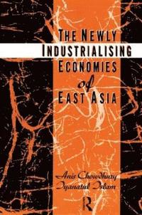 bokomslag The Newly Industrializing Economies of East Asia