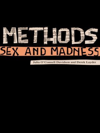 Derek Layder, Julia O'Connell Davidson - Methods, Sex and Madness, Häftad