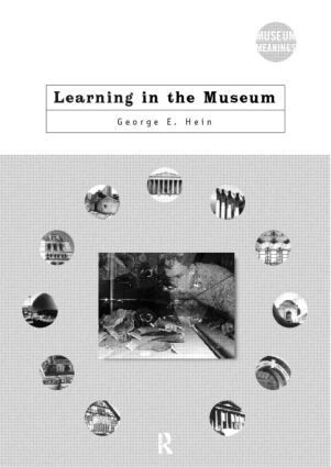 George E. Hein - Learning in the Museum, Häftad