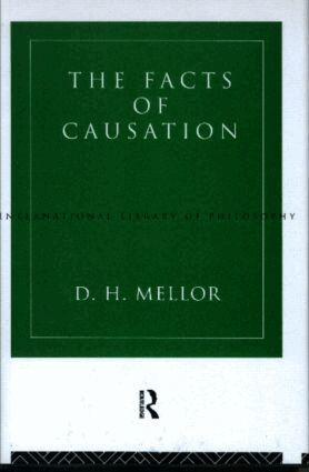D.H. Mellor - Facts of Causation, Inbunden