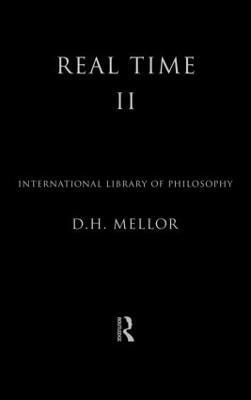 D.H. Mellor, UK) Mellor, D.H. (University of Cambridge, D. H. Mellor - Real Time II, Inbunden