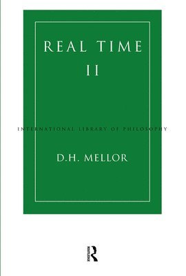 D.H. Mellor, UK) Mellor, D.H. (University of Cambridge, D. H. Mellor - Real Time II, Häftad
