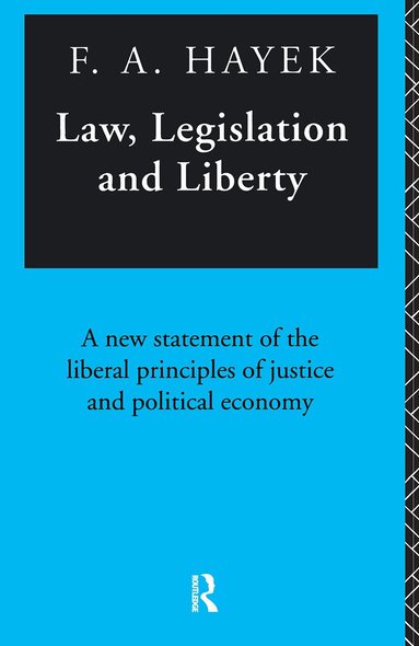 F.A. Hayek - Law, Legislation and Liberty, Häftad