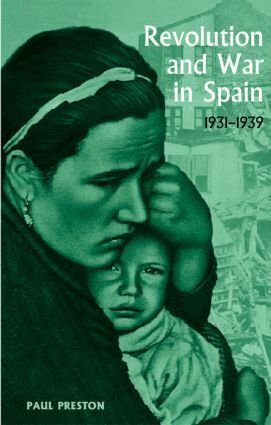 Paul Preston - Revolution and War in Spain, 1931-1939, Häftad