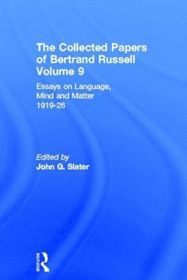 The Collected Papers of Bertrand Russell, Volume 9 1