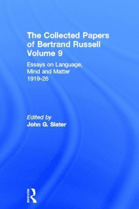 Bernd Frohmann, John Slater - Collected Papers of Bertrand Russell, Volume 9, Inbunden
