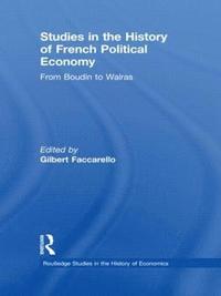 bokomslag Studies in the History of French Political Economy