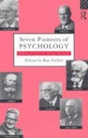 bokomslag Seven Pioneers Of Psychology