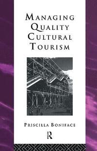 bokomslag Managing Quality Cultural Tourism