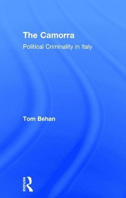 Tom Behan - Camorra, Inbunden