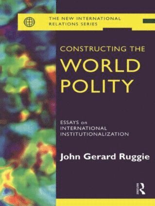 bokomslag Constructing the World Polity