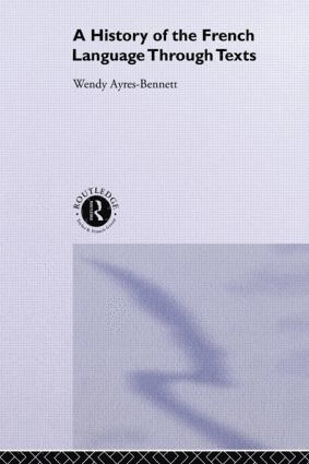 Wendy Ayres-Bennett - History of the French Language Through Texts, Häftad