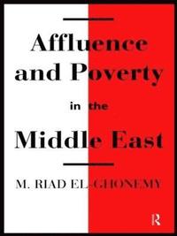 bokomslag Affluence and Poverty in the Middle East