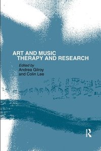bokomslag Art and Music: Therapy and Research