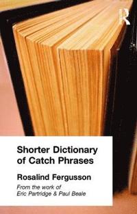 bokomslag Shorter Dictionary of Catch Phrases