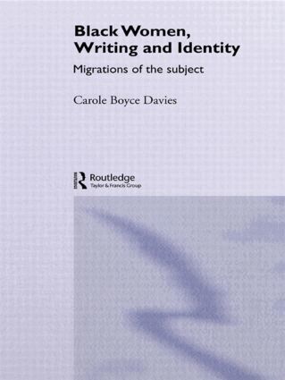 Carole Boyce-Davies - Black Women, Writing and Identity, Häftad