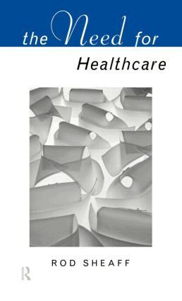 W.R. Sheaff - Need For Health Care, Inbunden