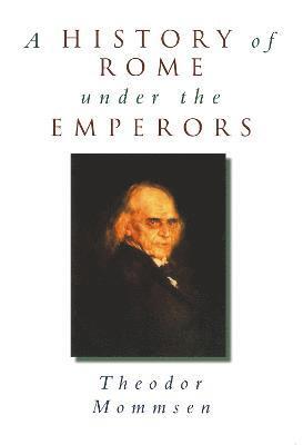 A History of Rome under the Emperors 1