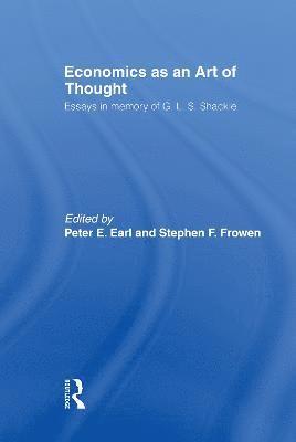 Peter Earl, S FROWEN, Australia) Earl, Peter (University of Queensland, S. Frowen - Economics as an Art of Thought, Inbunden