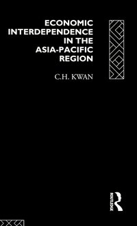 bokomslag Economic Interdependence in the Asia-Pacific Region