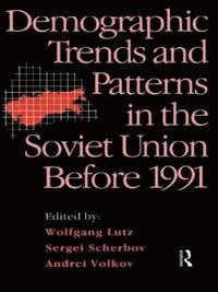 bokomslag Demographic Trends and Patterns in the Soviet Union Before 1991